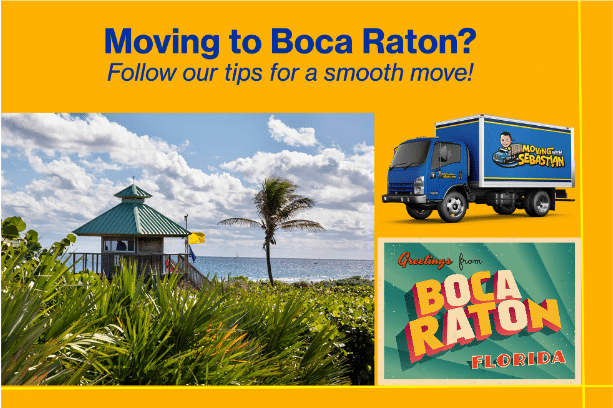 Moving to Boca Raton? Follow our tips for a smooth move