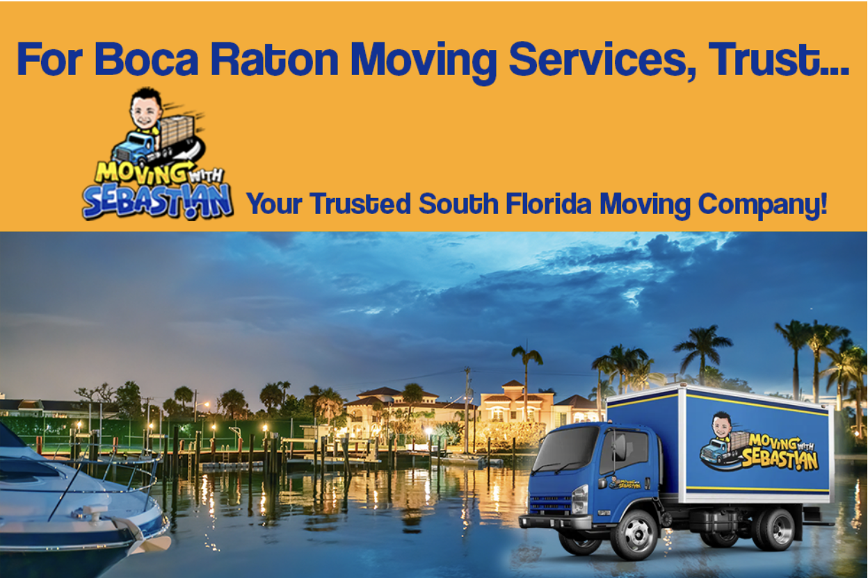 For Boca Raton moving services trust Moving With Sebstian, your trusted South Florida moving company